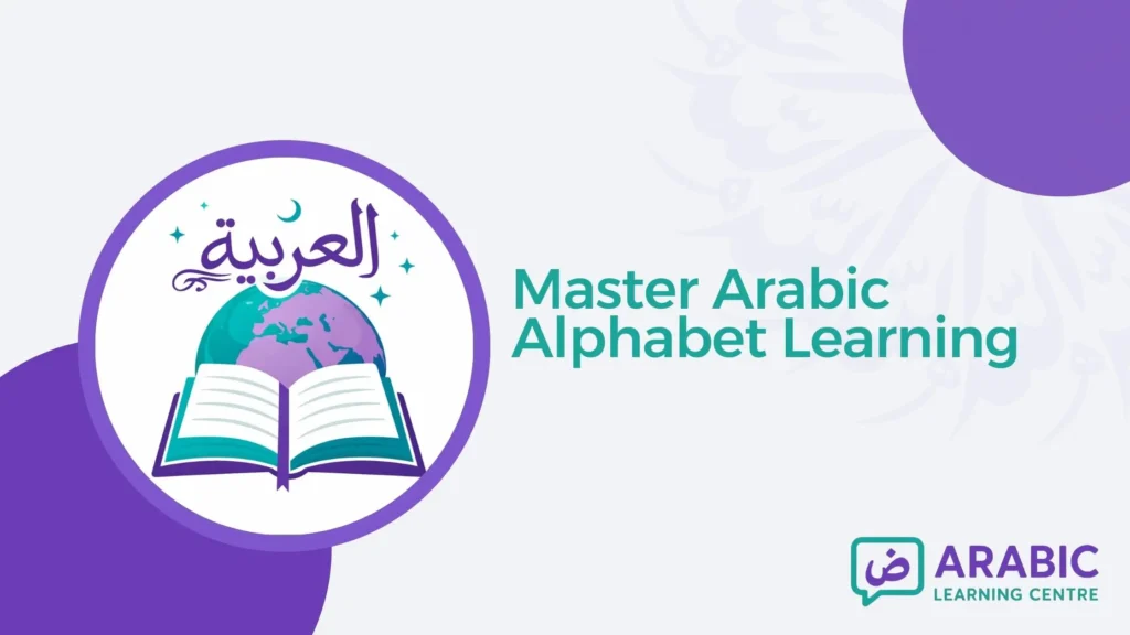 Master Arabic Alphabet Learning