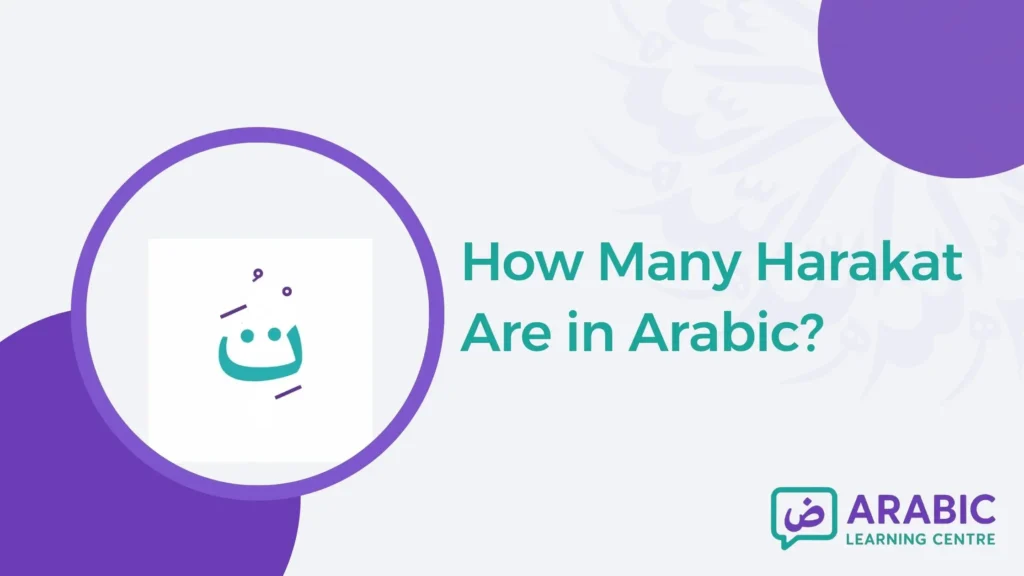 How Many Harakat Are in Arabic?
