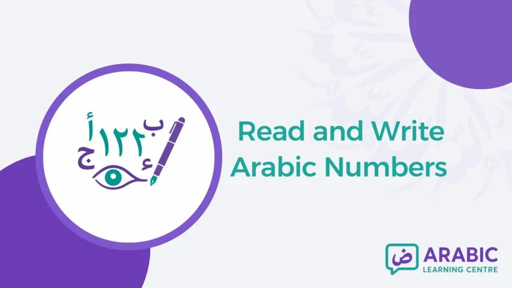 How to Read and Write Arabic Numbers?