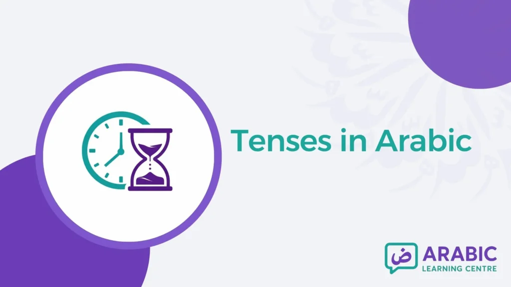 Tenses in Arabic