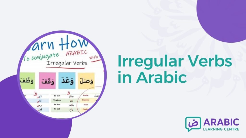 Irregular Verbs in Arabic