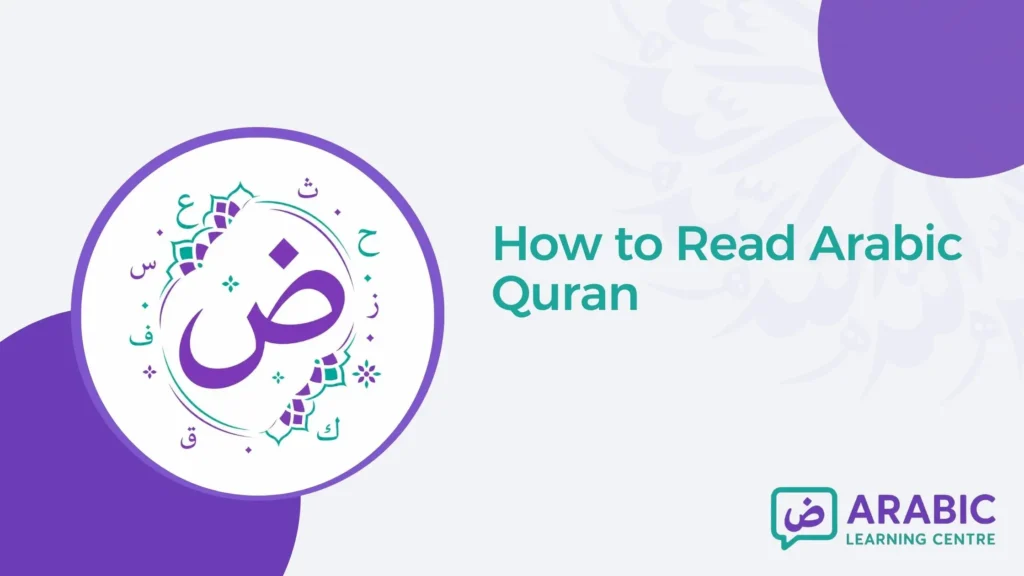 How to Read Arabic Quran? Complete Step-by-Step Beginner Guide